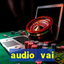 audio vai corinthians whatsapp